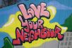 "Love your neighbour"-Graffiti