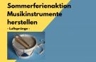 Luftsprünge - Musikinstrumente basteln